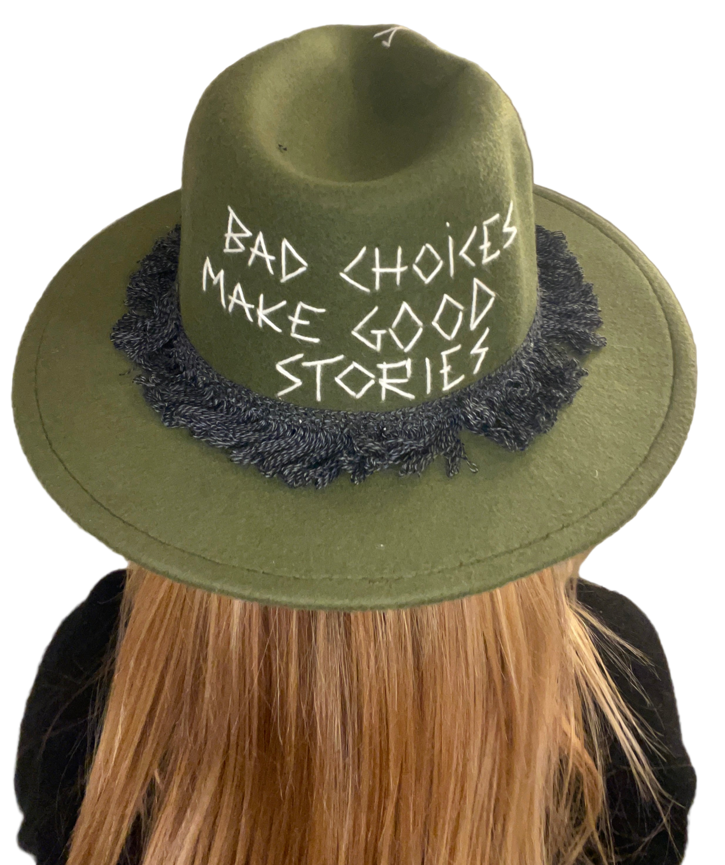 “BAD CHOICES MAKE GOOD STORIES”