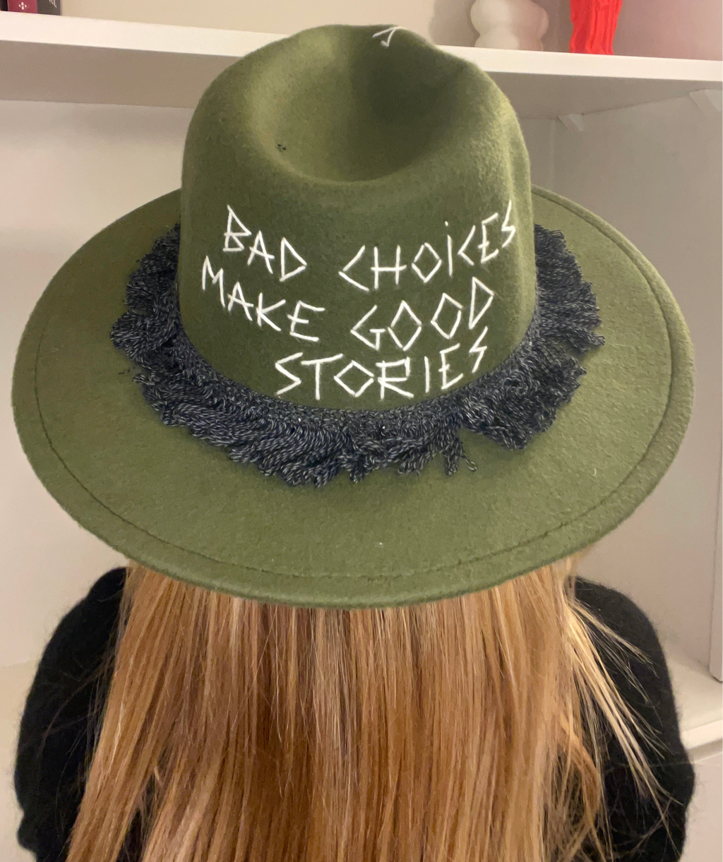 BAD CHOICES MAKE GOOD STORIES